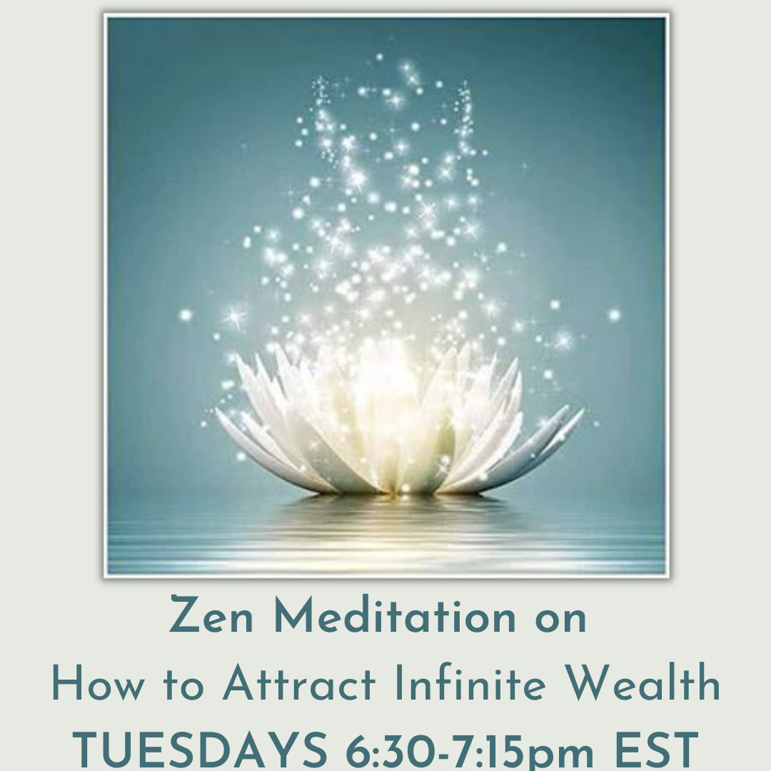 Zen Meditation on How to Attract Infinite Wealth