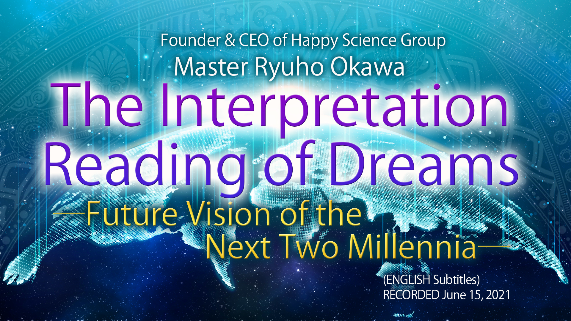 The Interpretation Reading of Dreams -Future Vision of the Next Two Millennia